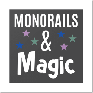 Monorails and Magic Posters and Art